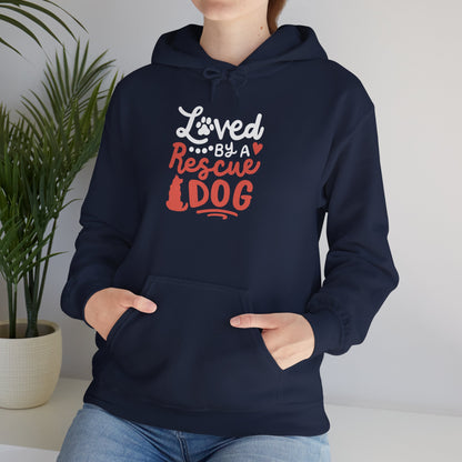 Loved By A Rescue Dog Hoodie | Pet Lover Gift, Fur Mom Hoodie, Pet Dad Apparel