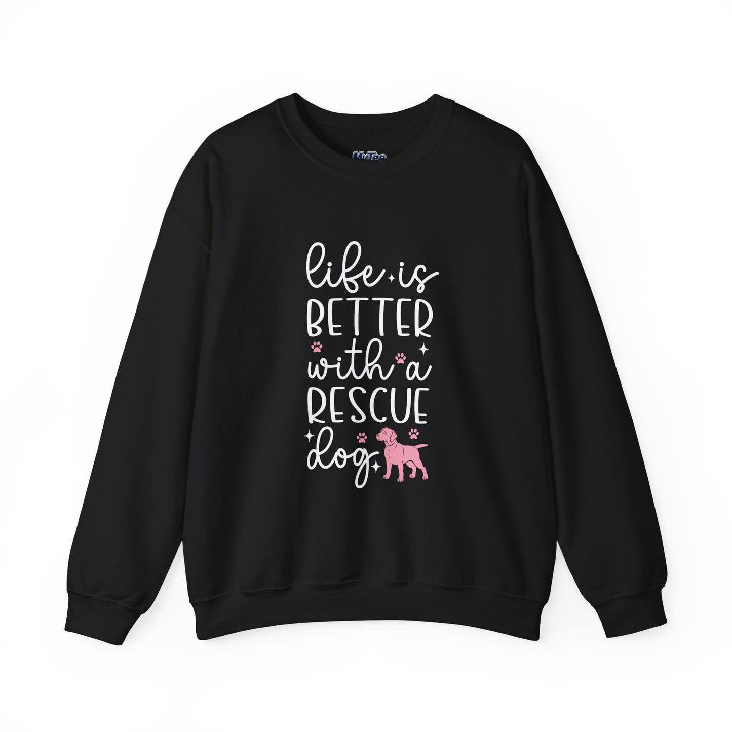Life Is Better With A Rescue Dog Unisex Sweatshirt | Cozy Pet Lover Gift