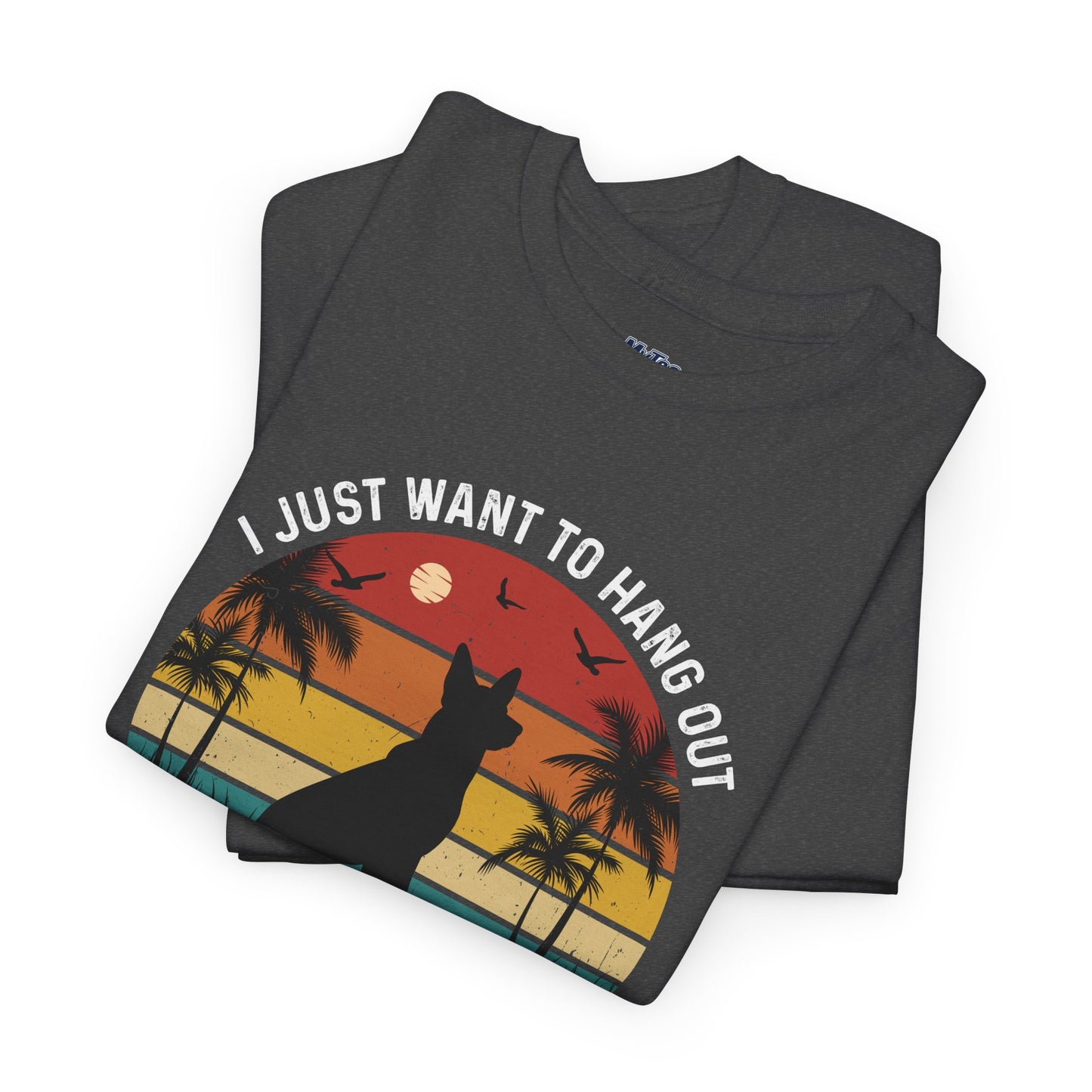 I Just Want To Hang Out With My Dog  Unisex T-Shirts