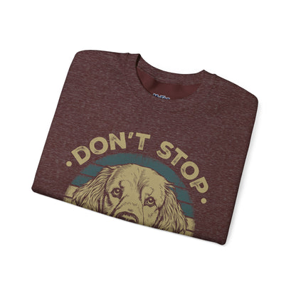 Don't Stop Golden Retrievin' Dog Lovers Unisex Sweatshirt