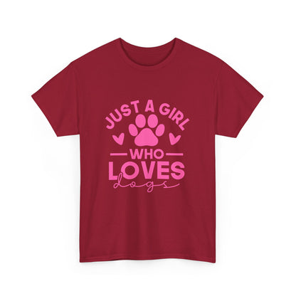 Just a Girl Who Loves Dogs T-Shirt - Cute Pet Lover Tee