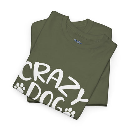 Crazy Dog Lady Heavy Cotton T-Shirt | Best Gift For Dog Mom