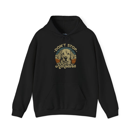 Don't Stop Golden Retrievin Unisex Hoodie