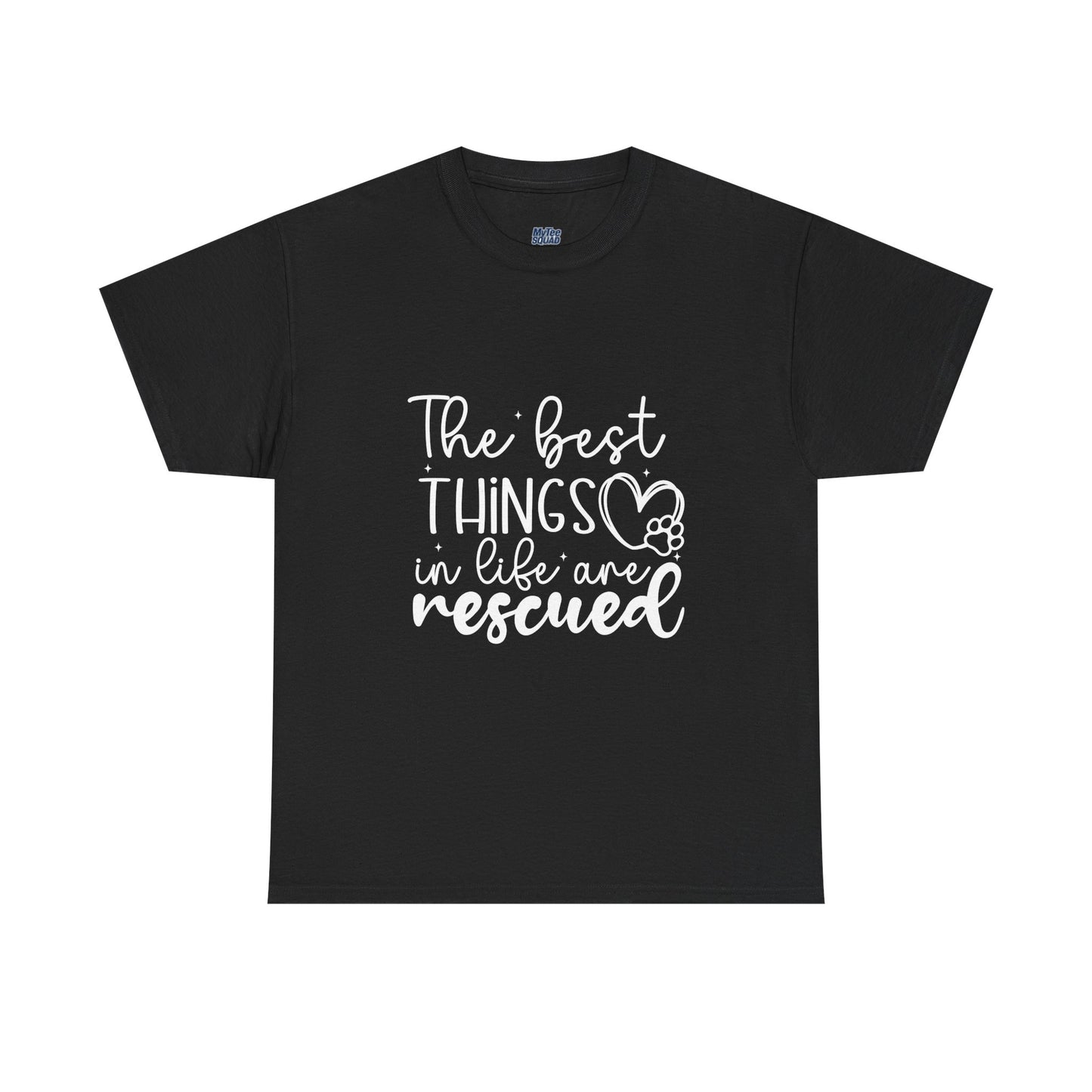 The Best Things In Life Are Rescue Unisex T-Shirt – Cozy Dog Love Vibes