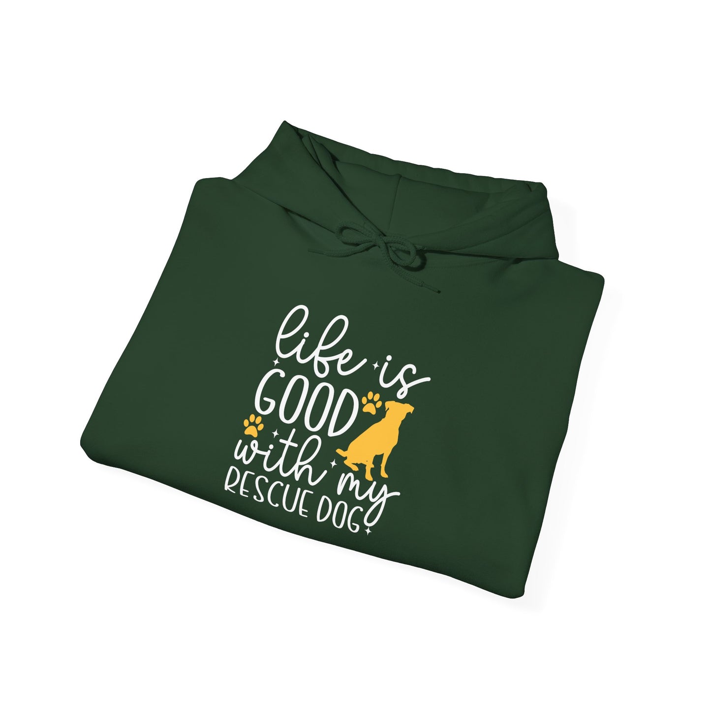 Life Is Good With My Rescue Dog Unisex Hoodie