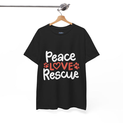 Peace Love Rescue - Super Comfy Cotton T-Shirt