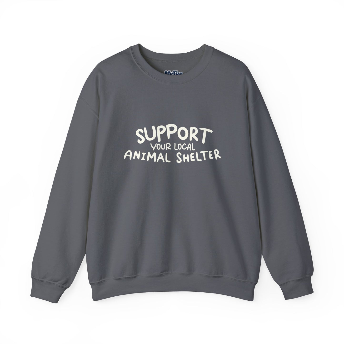 Support Your Local Animal Shelter Unisex Sweatshirt | Animal Lover Gift