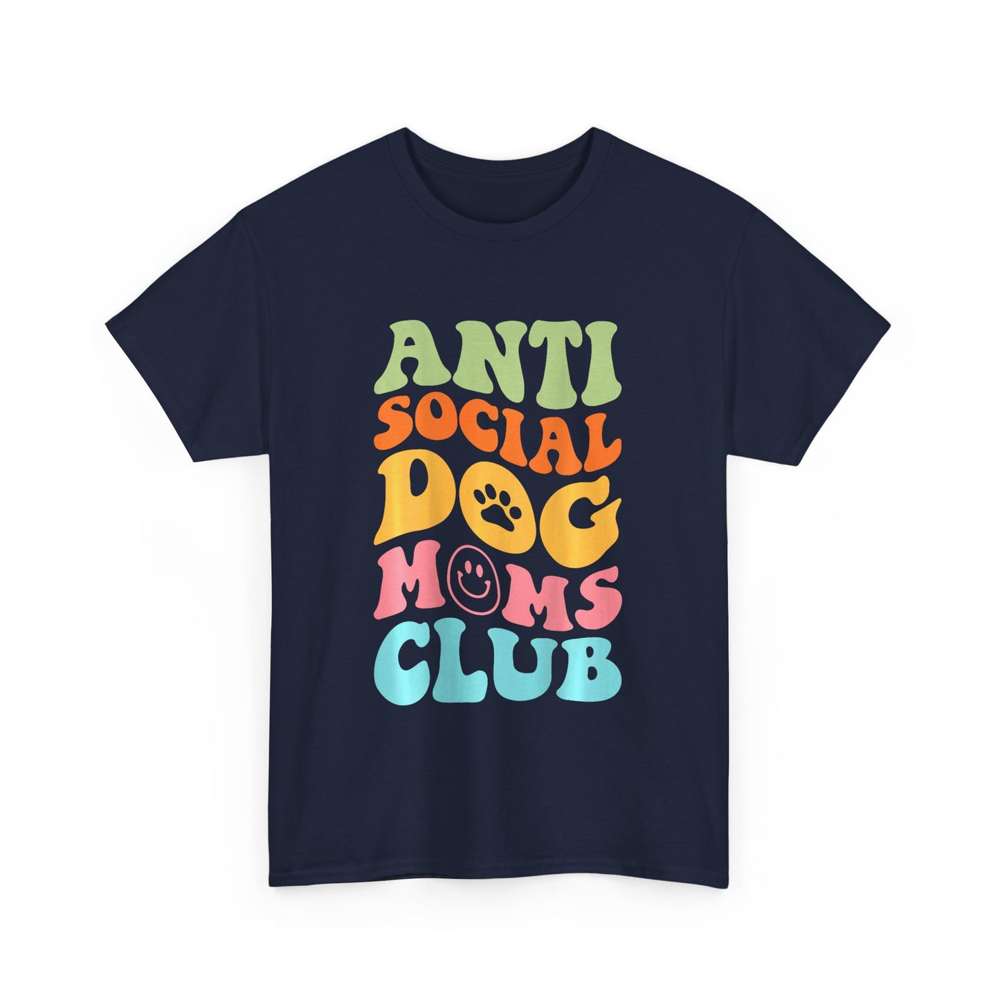 Anti Social Dog Moms Club Cotton T-Shirt - Fun & Comfy Pet Lover Tee