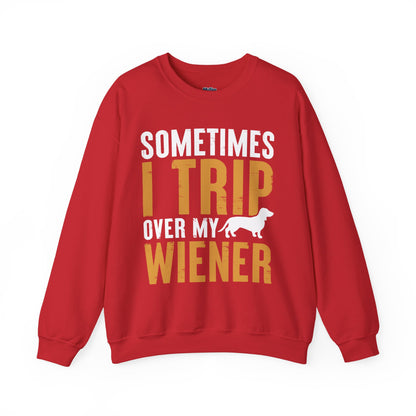 Sometimes I Trip Over My Wiener Unisex Sweatshirt – Dachshund Dog Humor