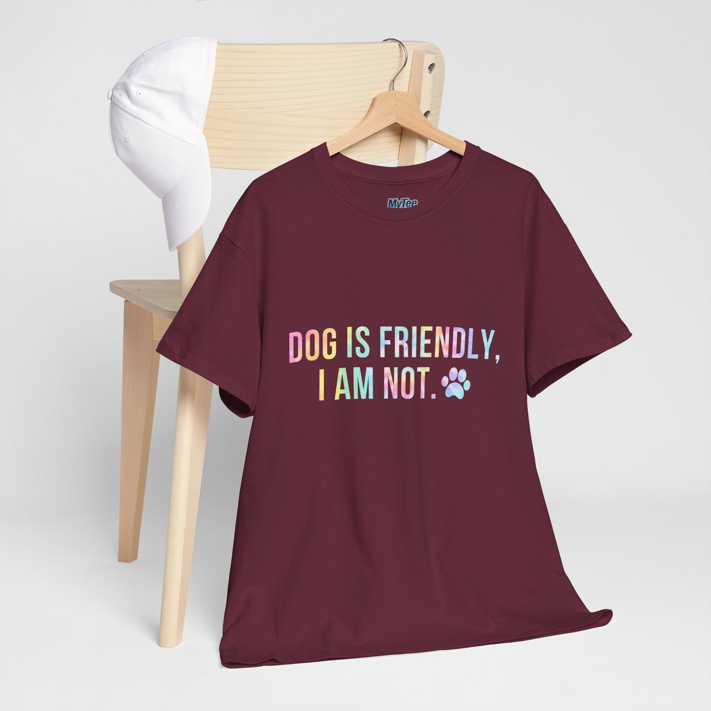 Dog Is Friendly, I Am Not. Dog Owner Attitude Cotton T-Shirt