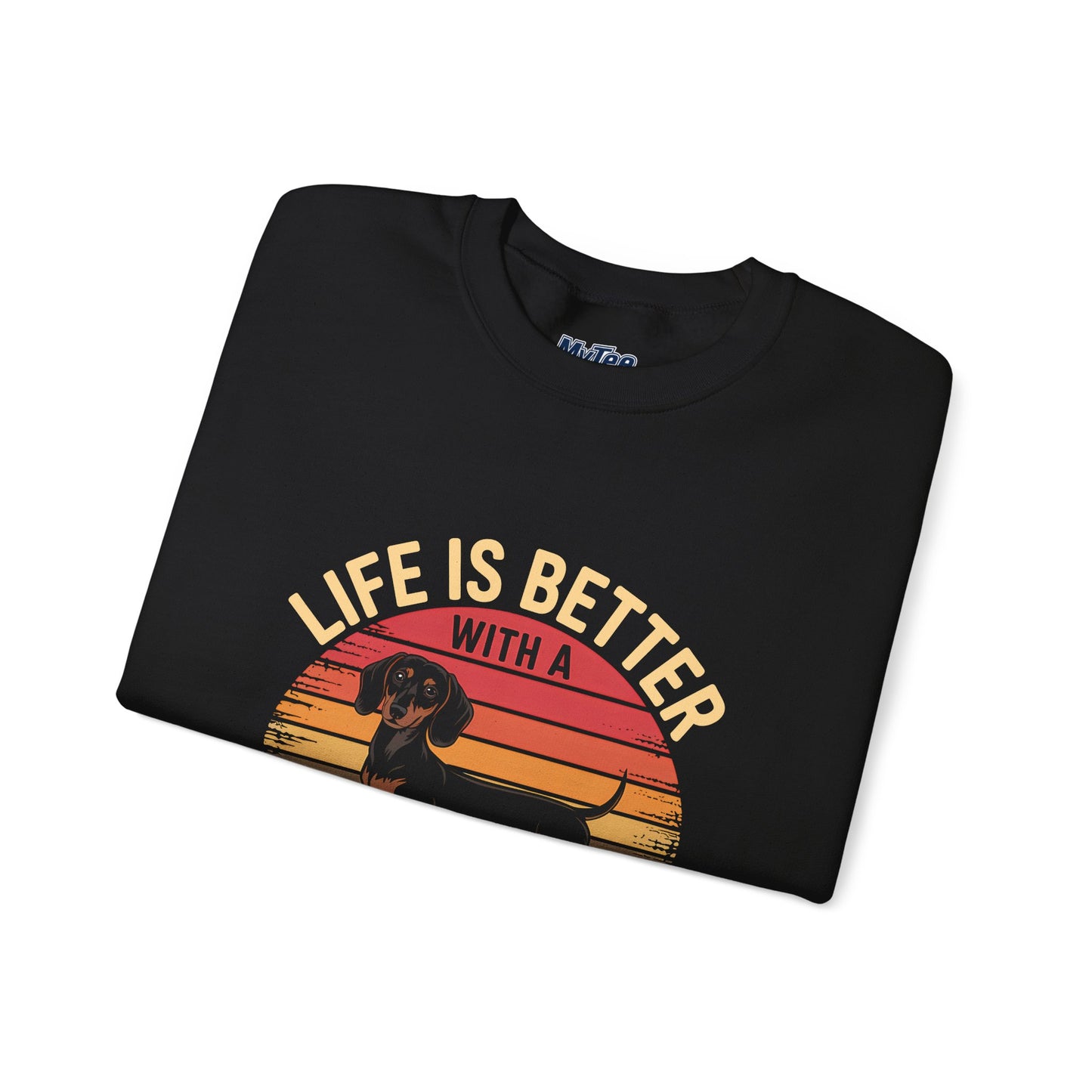 Life Is Better With A Dachshund Unisex Sweatshirt – Cozy Dog Parent Wear