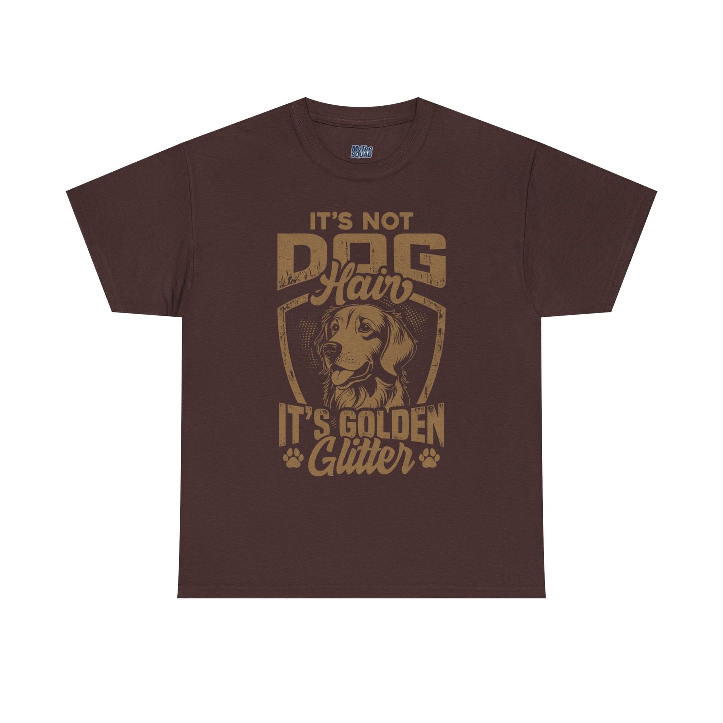 It’s Not Dog Hair It’s Golden Glitter T-Shirt Perfect For Retriever Mom & Dad