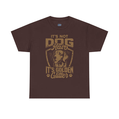 It’s Not Dog Hair It’s Golden Glitter T-Shirt Perfect For Retriever Mom & Dad