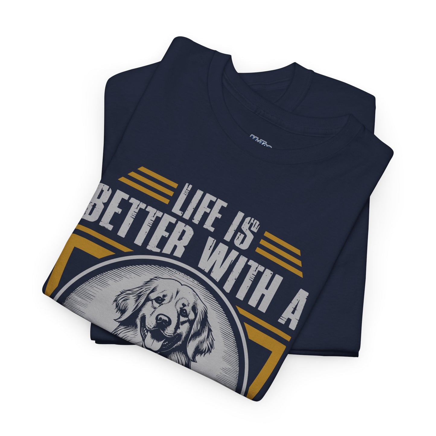 Life Is Better With A Golden Retriever Unisex T-Shirt
