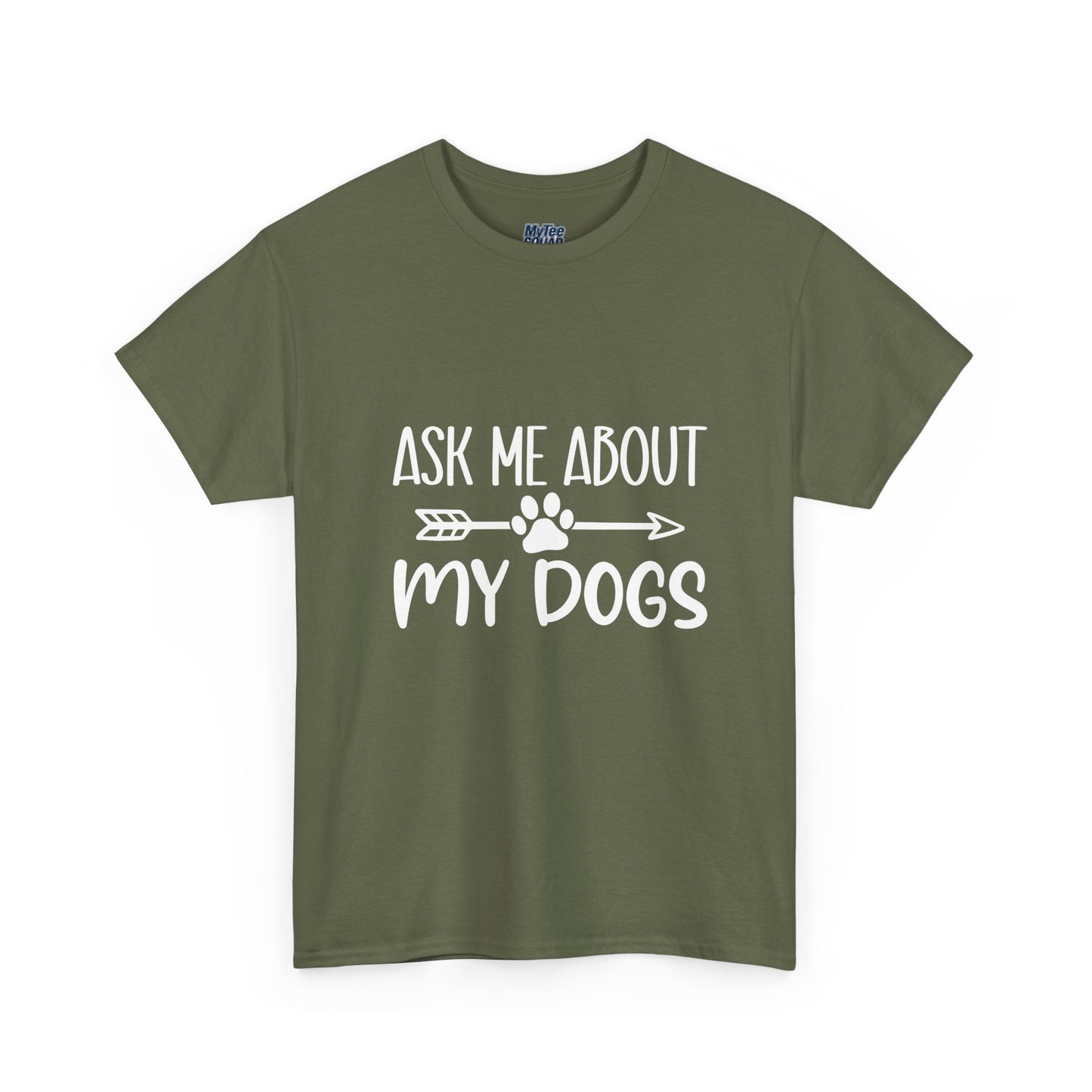 Ask Me About My Dogs Unisex Cotton T-Shirt | Dog Lover Gift