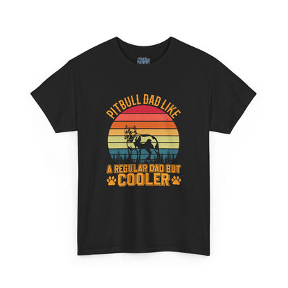Pitbull Dad Like A Regular Dad But Cooler T-Shirt | Best Gift For Dog Father