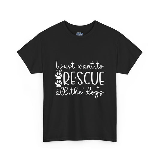 I Just Want To Rescue All The Doga Unisex T-Shirt – Soft Style, Big Heart