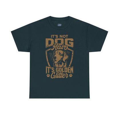 It’s Not Dog Hair It’s Golden Glitter T-Shirt Perfect For Retriever Mom & Dad