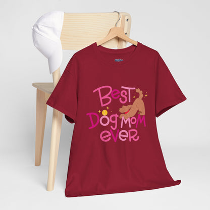 Best Dog Mom Ever Cotton T-Shirt For Proud Mothers