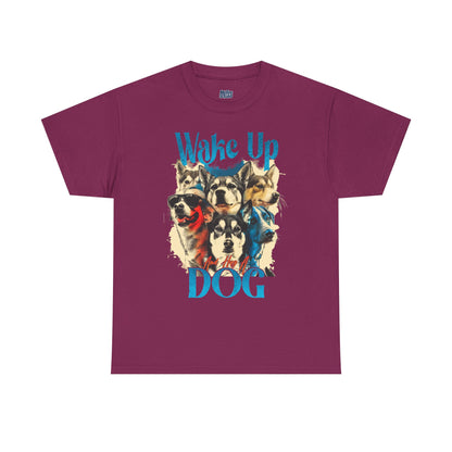 Wake Up Dog Unisex Cotton Tee