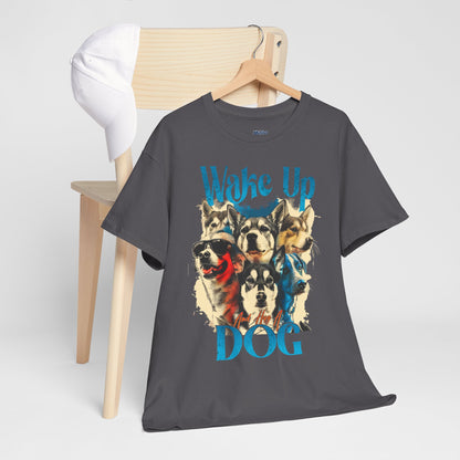 Wake Up Dog Unisex Cotton Tee