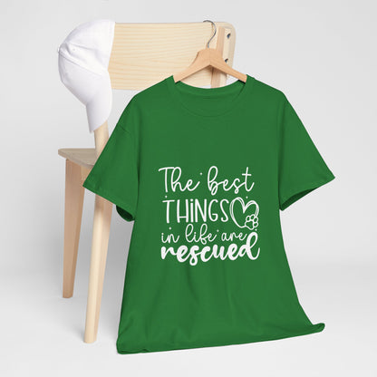 The Best Things In Life Are Rescue Unisex T-Shirt – Cozy Dog Love Vibes