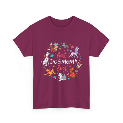 Best Dog Mom Ever Cotton T-Shirt In A Dog Universe