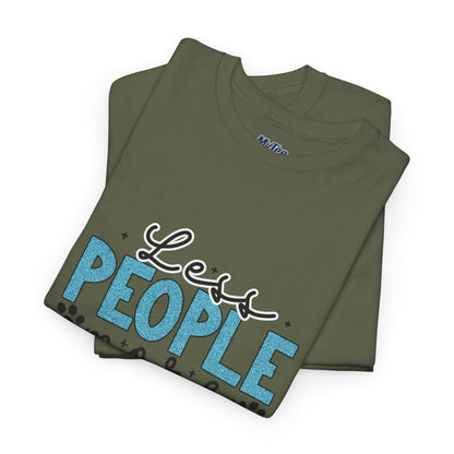 Less People More Dogs T-Shirt – The Dog Lover’s Motto