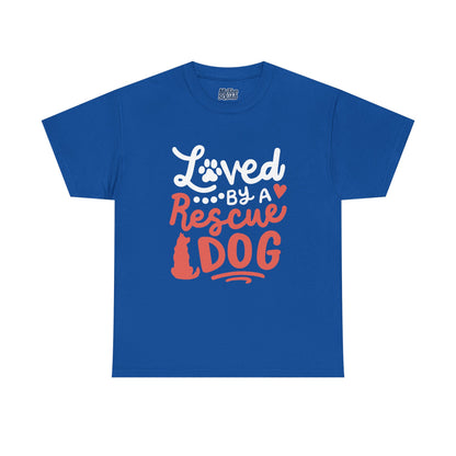 Loved By A Rescue Dog - Pet Lover T-Shirt