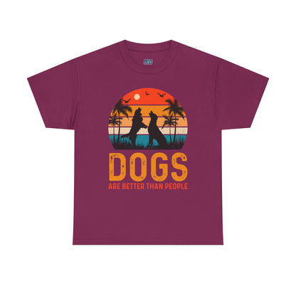 Dogs Are Better Than People Unisex T-Shirt