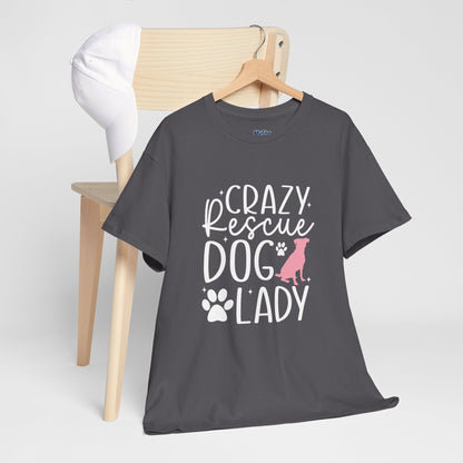 Crazy Rescue Dog Lady T-Shirt | Gift For Pet Mama