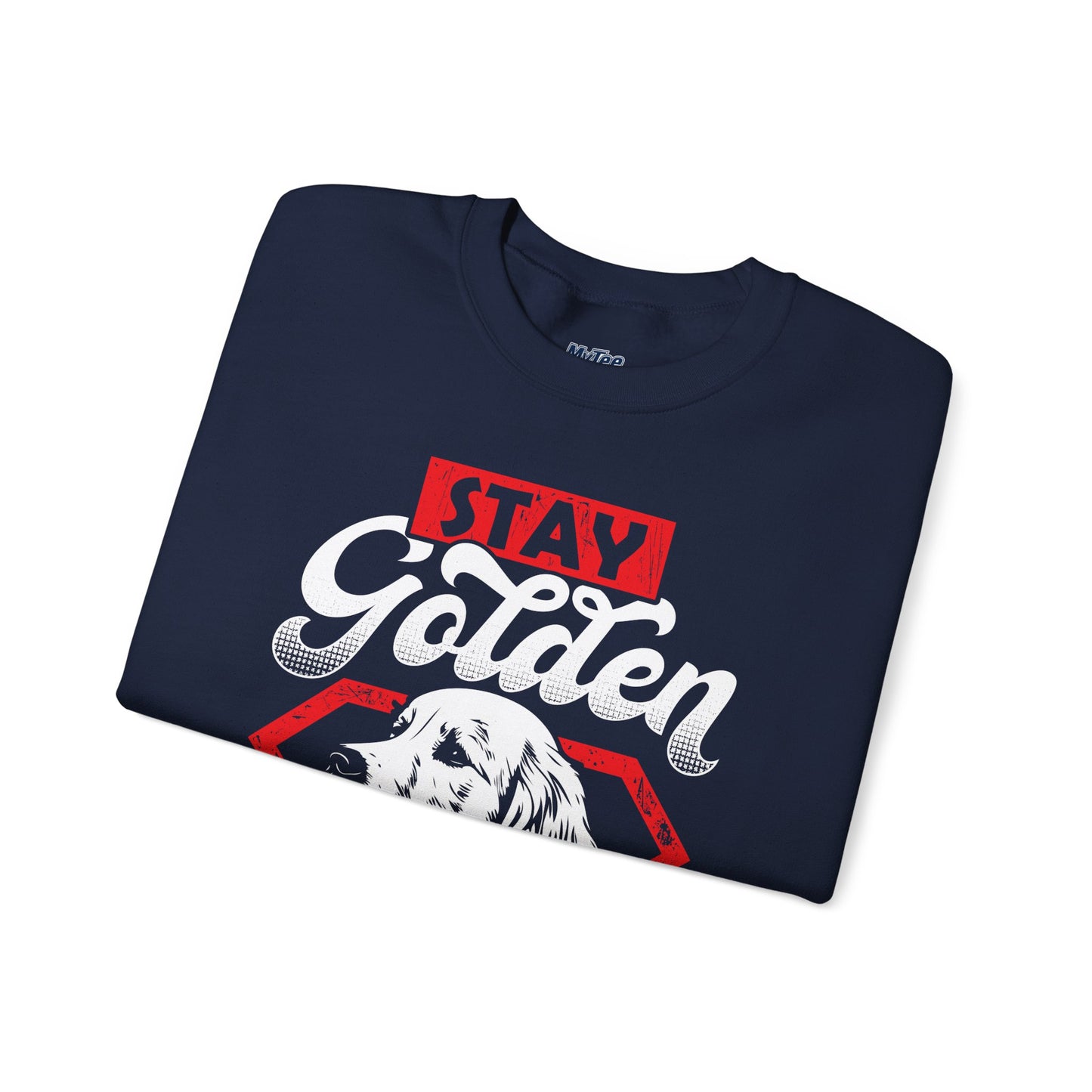 Stay Golden Retriever Sweatshirt – Bold Dog Lover Graphic Tee