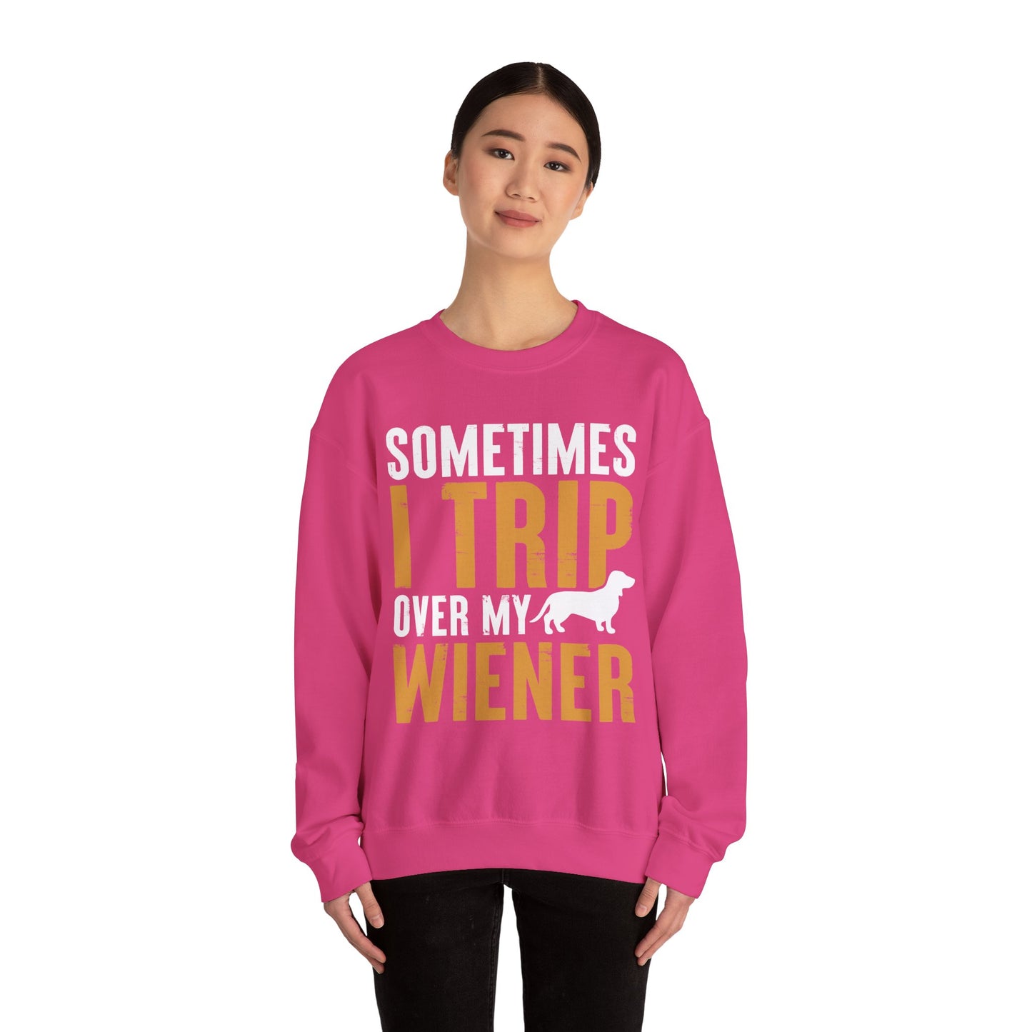 Sometimes I Trip Over My Wiener Unisex Sweatshirt – Dachshund Dog Humor
