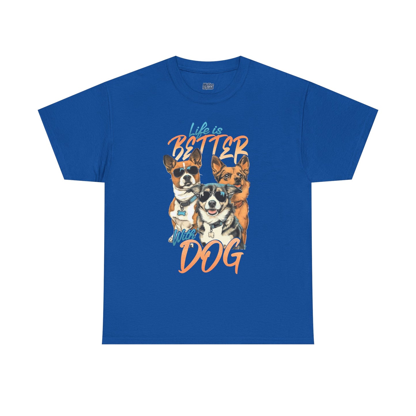 Life is Better With Dog Unisex T-shirt