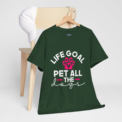 Life Goal Pet All The Dogs Unisex T-Shirt | Pet Every Pup Tee