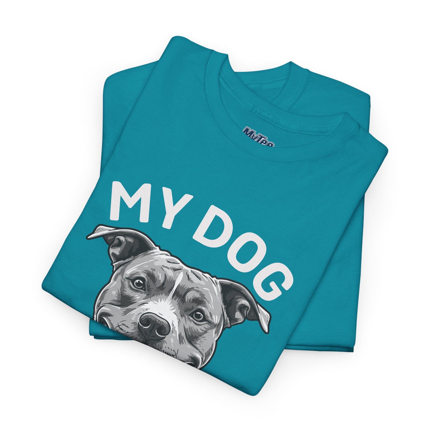 My Dog Won't Fight But I Will Unisex Heavy Cotton T-Shirt | Pet Owner Gift