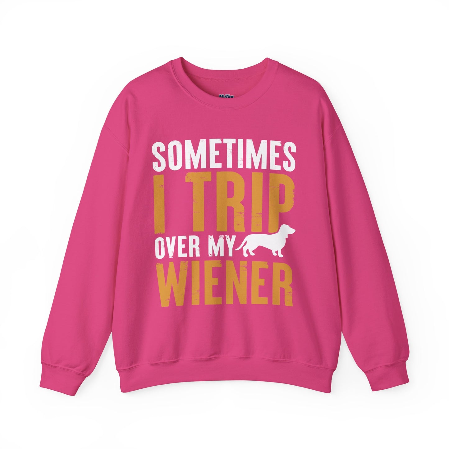 Sometimes I Trip Over My Wiener Unisex Sweatshirt – Dachshund Dog Humor