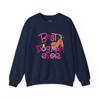 Best Dog Mom Ever Crewneck Sweatshirt | Gift For Dog Moms