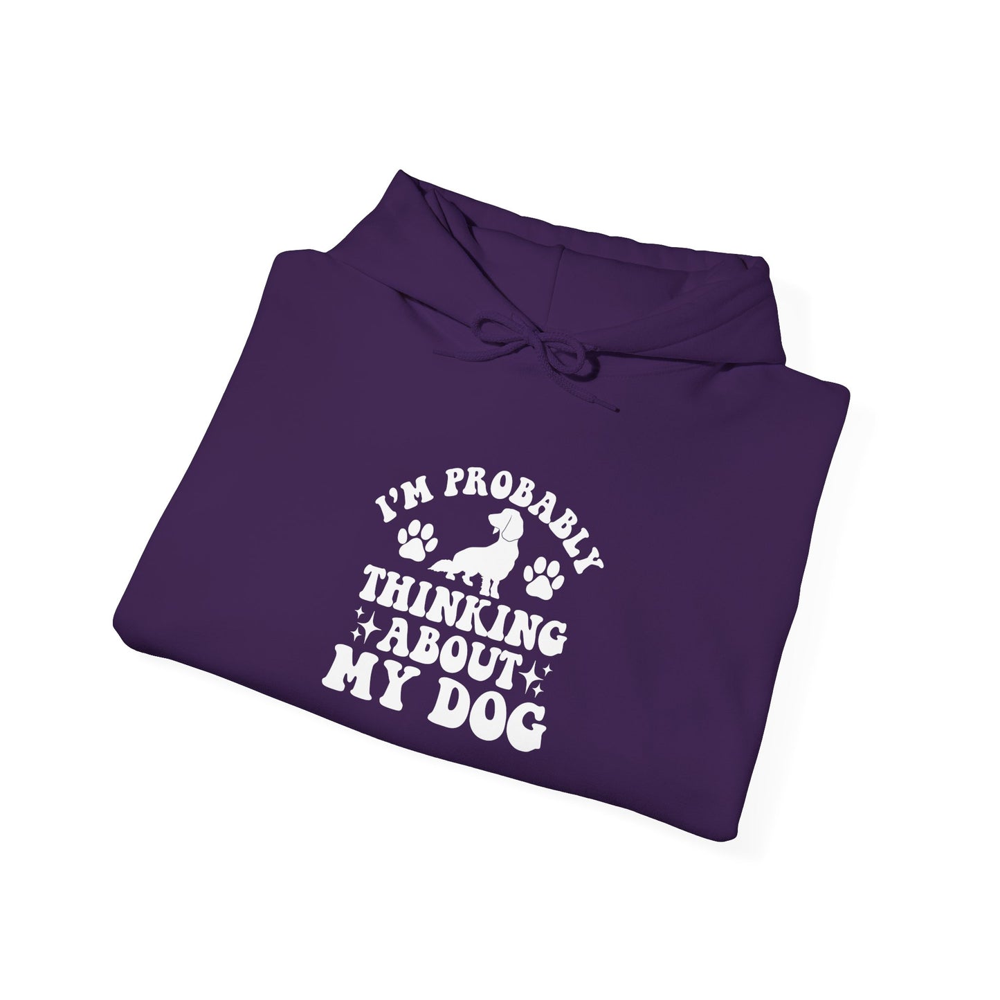 I'm Probably Thinking About My Dog Unisex Hoodie – Relatable & Cozy