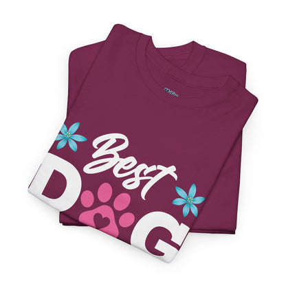 Best dog Mom Ever Cotton T-Shirt
