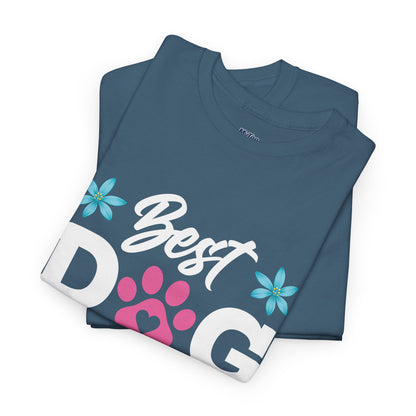 Best dog Mom Ever Cotton T-Shirt