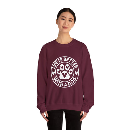Life Is Better With A Dog Sweatshirt | Crewneck Pullover