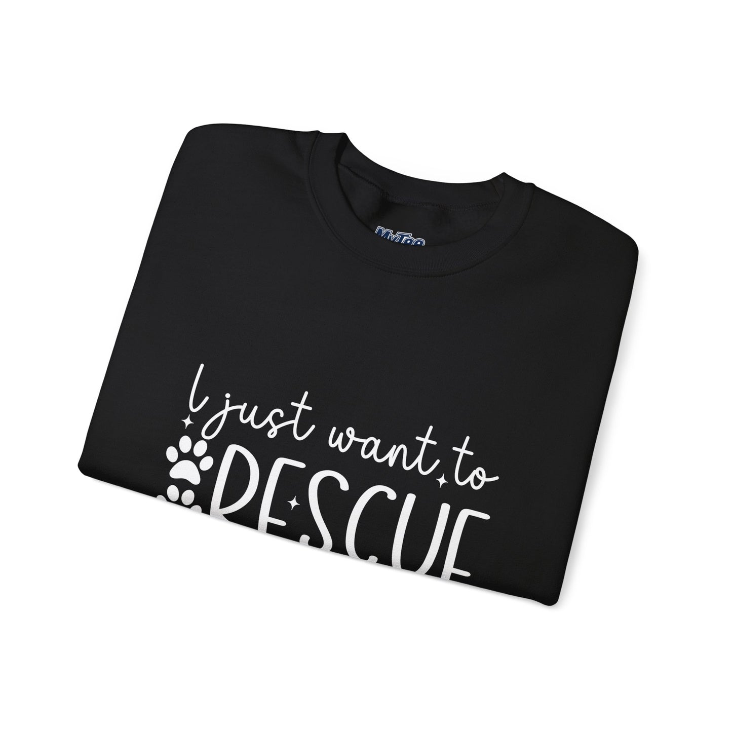I Just Want To Rescue All The Dogs Unisex Sweatshirt | Cozy Mission Wear