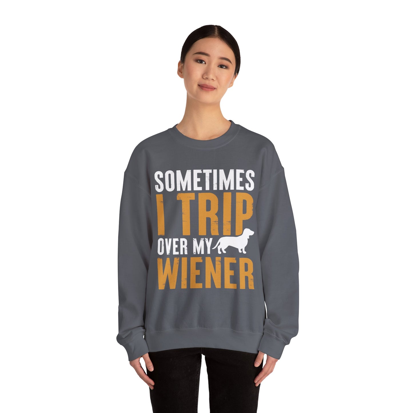 Sometimes I Trip Over My Wiener Unisex Sweatshirt – Dachshund Dog Humor