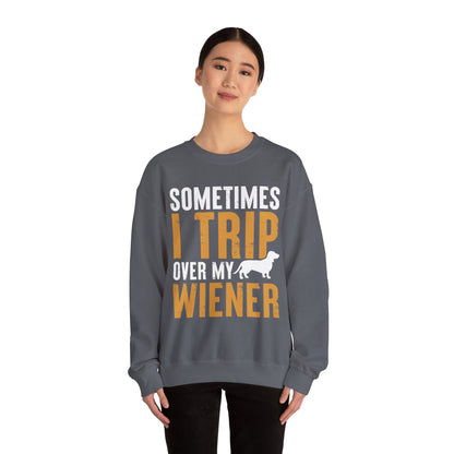 Sometimes I Trip Over My Wiener Unisex Sweatshirt – Dachshund Dog Humor