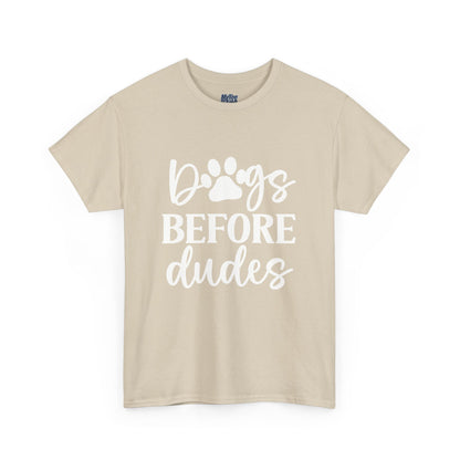 Dogs Before Dudes Unisex T-Shirt | Pet Owner Gift, Casual Outfit