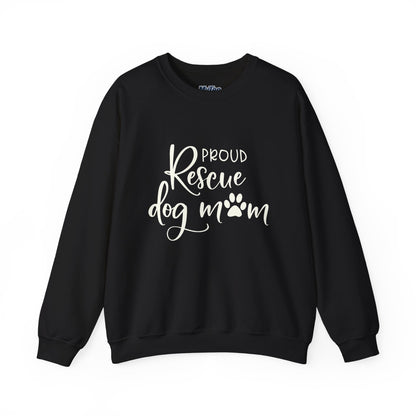 Proud Rescue Dog Mom Sweatshirt | Perfect Gift For Dog Mama