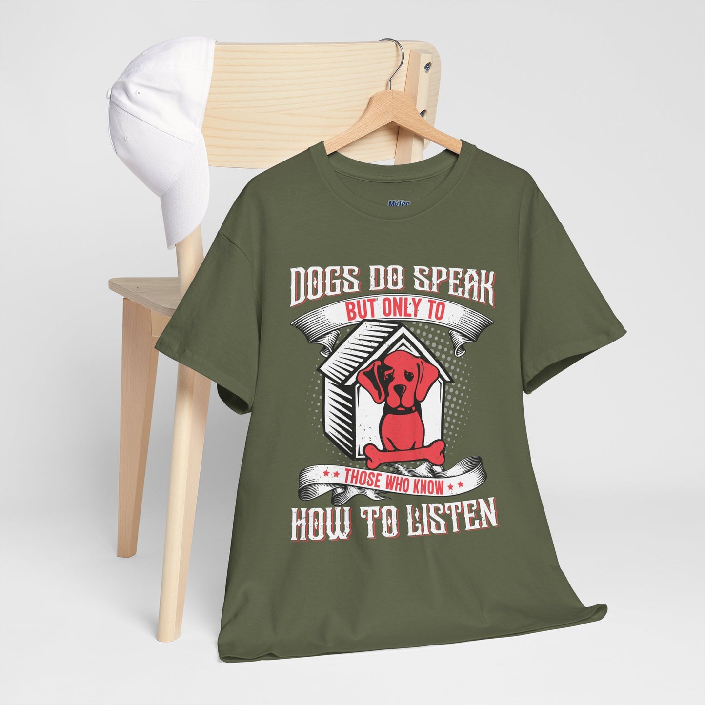 Dogs Do Speak But Only To Those Who Listen Unisex T-Shirt | Dog Lover