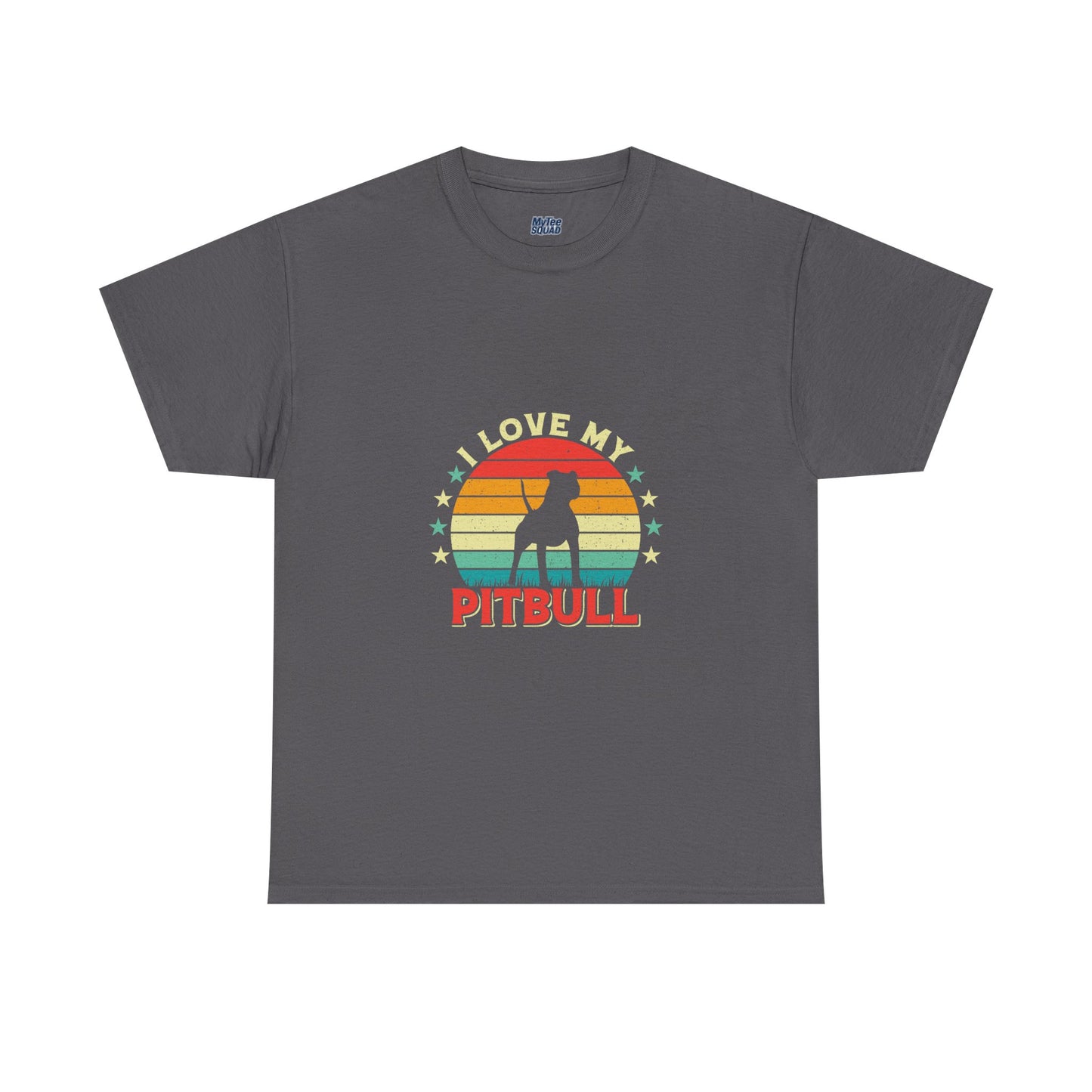 I Love My Pitbull Unisex T-Shirt | Best Gift For Dog Mom & Dad
