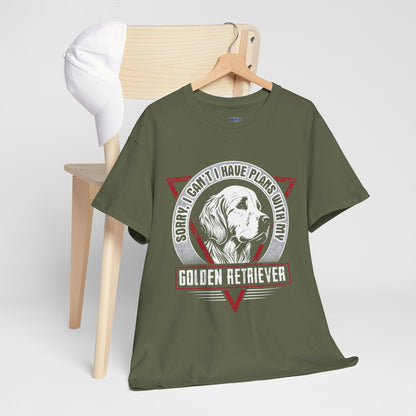 Sorry I Can't I Have Plans With My Golden Retriever Unisex T-Shirts